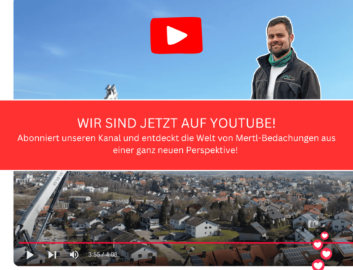 Mertl-Bedachungen ist jetzt auf YouTube!
